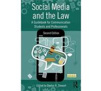 Social Media & The Law Daxton Stewart, (Auteur)
