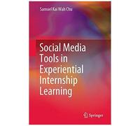 Social Media Tools In Experiential Internship Learning