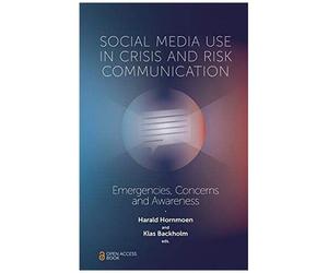 Social Media Use In Crisis And Risk Communication