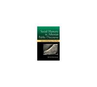 Social Memory In Athenian Public Discourse