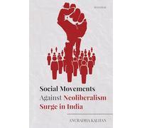 Social Movements Against Neoliberalism Surge in India