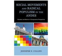 Social Movements And Radical Populism In The Andes
