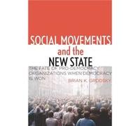 Social Movements and the New State by Brian K. Grodsky Brian K. Grodsky (Auteur)