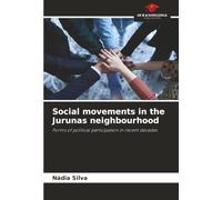 Social movements in the Jurunas neighbourhood: Forms of political participation in recent decades