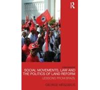 Social Movements, Law And The Politics Of Land Reform