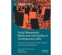 Social Movements, Media And Civil Society In Contemporary India