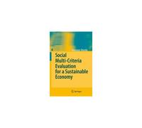 Social Multi-Criteria Evaluation For A Sustainable Economy