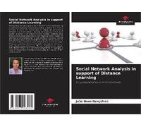Social Network Analysis In Support Of Distance Learning