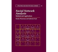 Katherine Faust, Stanley Wasserman – Analyse des réseaux sociaux – Méthodes et applications