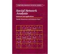 Social Network Analysis, Structural Analysis in the Social Sciences, 8 Katherine Faust, Stanley Wasserman (Auteur)