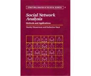 Social Network Analysis, Structural Analysis in the Social Sciences, 8 Katherine Faust, Stanley Wasserman (Auteur)