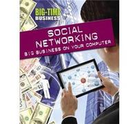 Social Networking: Big Business On Your Computer (Big-Time Business) (Hardcover) Hunter Franklin Watts, Nick (Auteur)