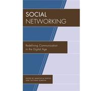 Social Networking: Redefining Communication In The Digital Age (The Fairleigh Dickinson University Press Series In Communication Studies) (Hardcover) Anastacia Kurylo, Tatyana Dumova (Auteur)