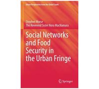Social Networks And Food Security In The Urban Fringe