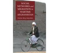 Social Networks And Migration In Wartime Afghanistan