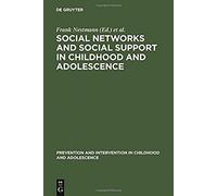 Social Networks And Social Support In Childhood And Adolescence