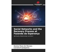 Social Networks and the Recovery Process at Fazenda da Esperança