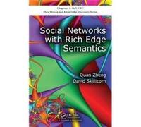 Social Networks With Rich Edge Semantics Quan School Of Computing Zheng, Canada Queen,s University, David Queen,s University Skillicorn, Canada (Auteur)