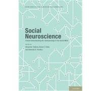 Social Neuroscience: Toward Understanding the Underpinnings of the Social Mind Todorov, Todorov, Alexandre B. (Auteur)