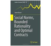 Social Norms, Bounded Rationality And Optimal Contracts