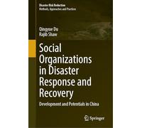 Social Organizations in Disaster Response and Recovery: Development and Potentials in China