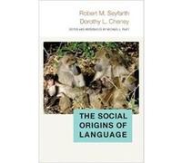 Social Origins Of Language The Robert M Seyfarth, Dorothy L Cheney, Michael L Platt, Michael L Platt (Auteur)