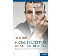 Social Perception and Social Reality: Why Accuracy Dominates Bias and Self-Fulfilling Prophecy
