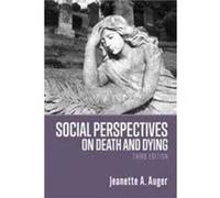 Social Perspectives on Death and Dying by Jeanette A. Auger Jeanette A. Auger (Auteur)