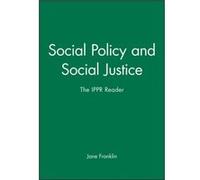 Social Policy and Social Justice England) Institute for Public Policy Research (London (Auteur)