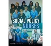 Social Policy for Nurses by Anita Leeds Metropolitan University Fatchett Inconnu (Auteur)