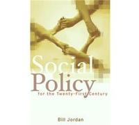 Social Policy For The Twenty-First Century