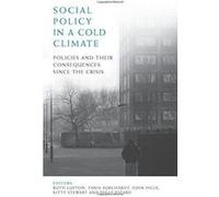 Social Policy in a Cold Climate: Policy, Poverty and Inequality in England (Case Studies on Poverty, Place and Policy) - [Version Originale] Inconnu (Auteur)