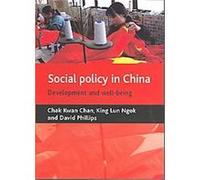 Social Policy in China Chak Chan, David Phillips, King Lun Ngok (Auteur)
