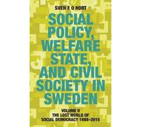 Social Policy, Welfare State, And Civil Society In Sweden
