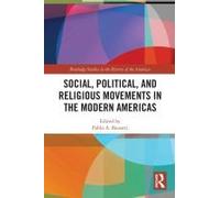 Social, Political, And Religious Movements In The Modern Americas