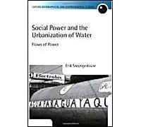 Social Power And The Urbanization Of Water