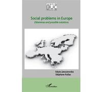 Social problems in europe Dilemmas and possible solutions - Stéphane Rullac - L'harmattan - broché - Etude