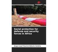 Social protection for defense and security forces in Africa