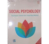 SOCIAL PSYCHOLOGY, 10TH EDITION