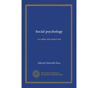 Social psychology: an outline and source book