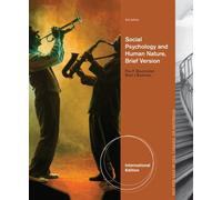 Social Psychology And Human Nature, Brief International Edition