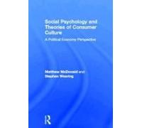 Social Psychology And Theories Of Consumer Culture