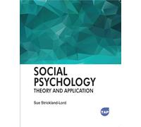 Social Psychology: Theory and Application