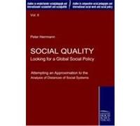 Social Quality - Looking for a Global Social Policy Herrmann, Peter (Auteur)