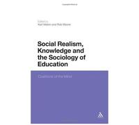 Social Realism, Knowledge And The Sociology Of Education