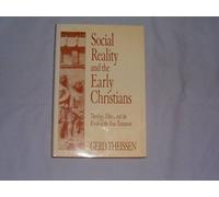 Social Reality and the Early Christians: Theology, Ethics, and the World of the New Testament