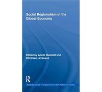 Social Regionalism in the Global Economy by Adelle Blackett Adelle Blackett (Auteur)