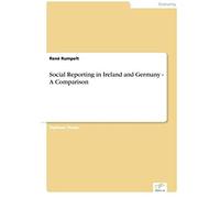 Social Reporting In Ireland And Germany - A Comparison