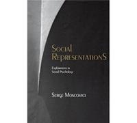 Social Representations by Moscovici & Professor Serge Ecole des Hautes Etudes en Sciences Sociales & Paris The School for Advanced Studies in the Social S Serge Moscovici (Auteur)