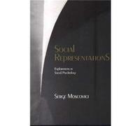 Social Representations by Moscovici & Serge Ecole des Hautes Etudes en Sciences Sociales & Paris Serge Moscovici (Auteur)